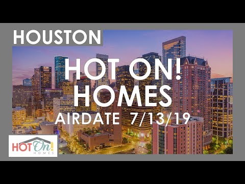 Hot On! Houston Show (Airdate 7/13/19)