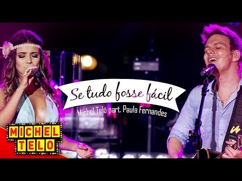 Michel Teló - Se Tudo Fosse Fácil - Part. Paula Fernandes [VÍDEO OFICIAL]