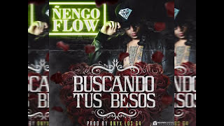 Nengo Flow - Buscando Tus Besos [Official Audio]