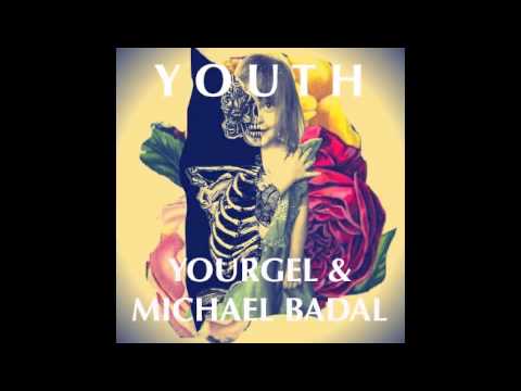 Youth - Yourgel & Michael Badal