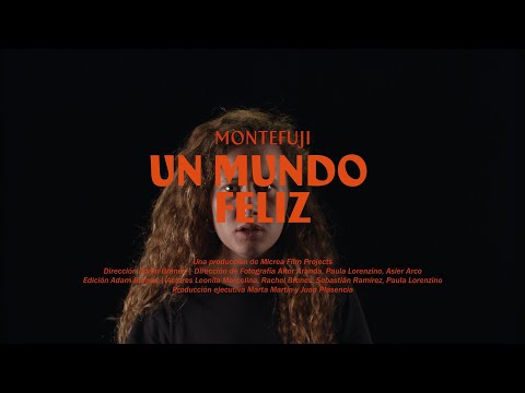 montefuji - Un mundo feliz