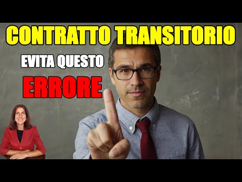 CONTRATTO TRANSITORIO. Attento a non commettere questo ERRORE!