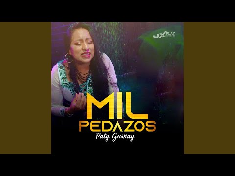 Mil Pedazos