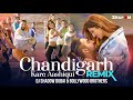 Chandigarh Kare Aashiqui Remix | DJ Shadow Dubai x Bollywood Brothers | 2022 | Jassi Sidhu