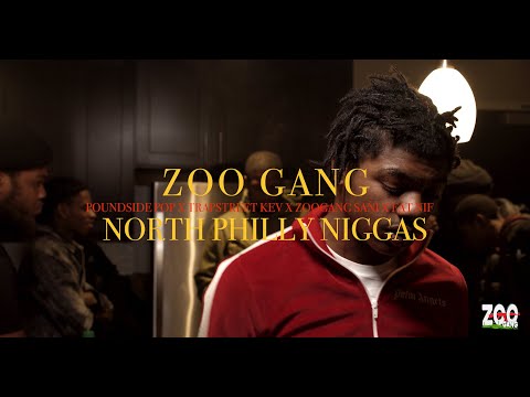 ZOO GANG - NORTH PHILLY NIGGAS FEAT. POUNDSIDE POP, TSK, ZOO GANG SANI & FAT NIF (OFFICIAL)