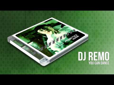 DJ Remo - You Can Dance (Extended Version)