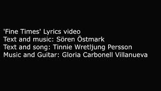 Fine Times Music Video