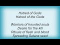 Sodom - Hatred Of The Gods Lyrics