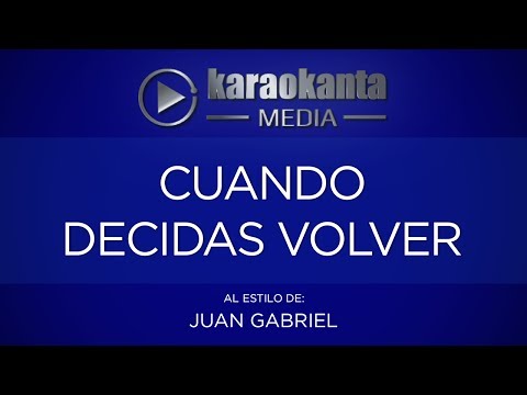 Cuando Decidas Volver - Juan Gabriel
