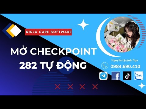 PHẦN MỀM MỞ CHECKPOINT 282 TỰ ĐỘNG | NINJA CARE
