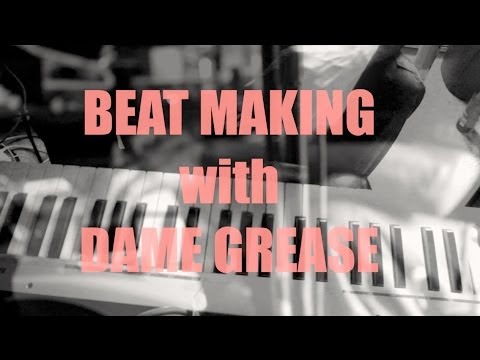 BEAT MAKING w/ DAME GREASE (SUBSCRIBE)