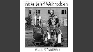 Songtext von Flake Lorenz - Weißer Winterwald ... Text Musik-video-Miniaturansicht