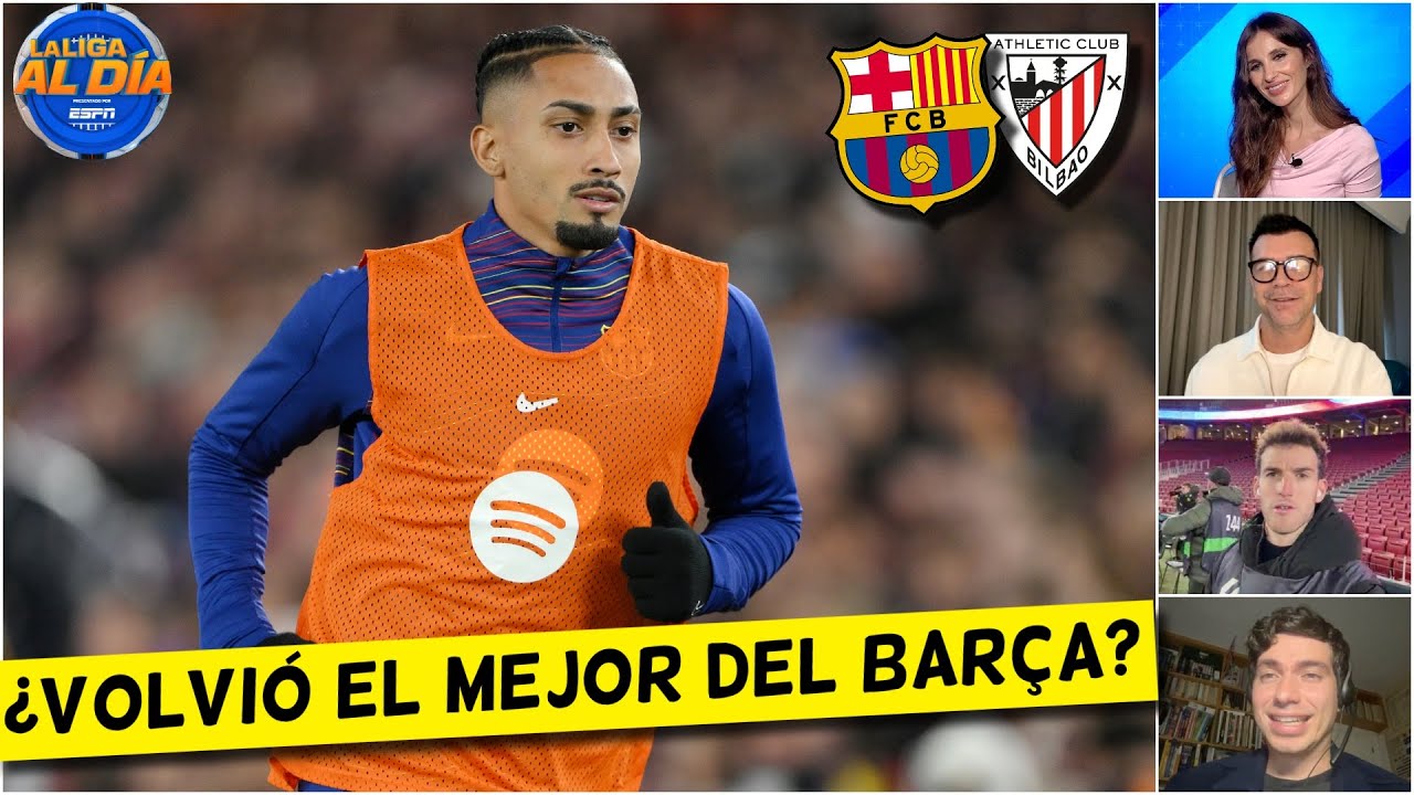 RAPHINHA VOLVIÓ con el BARCELONA en el NUEVO CAMP NOU ante el ATHLETIC CLUB | La Liga Al Día