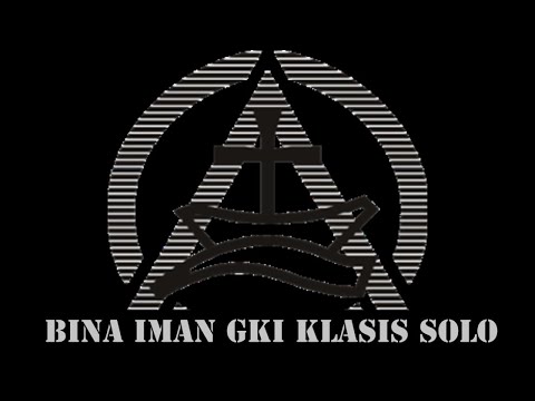 Bina Iman GKI Klasis Solo - 11 April 2022