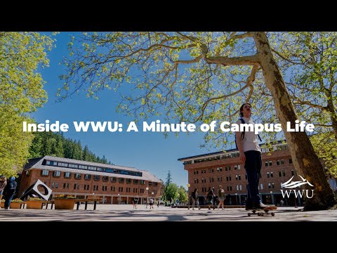 Inside WWU: A Minute of Campus Life | Western Washington University