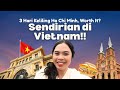 Solo Trip Ke Vietnam Keliling Ho Chi Minh 3 Hari Worth It Ga Sih