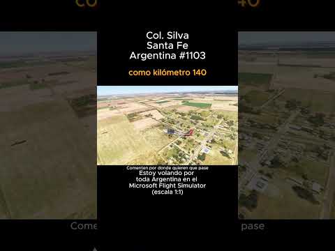 Colonia Silva, Santa Fe desde el Microsoft Flight Simulator #coloniasilva #santafe #msfs #argentina