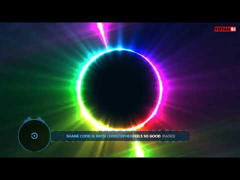 Shane Codd & Bryn Christopher   Feels So Good Radio