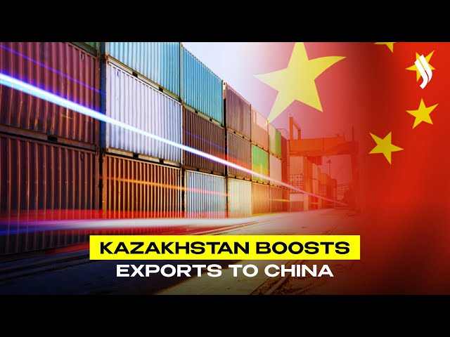 Kazakhstan boosts exports to China