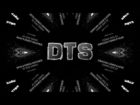 Sebastian Ledher, Astre - Cosmic Dust (Original Mix)
