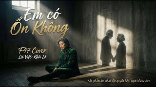 Download lagu Em Có Ổn Không - F47 Cover | Chạm Music Box ? Liệu Rằng Có Muốn Cười Đùa Bên Anh Hot TikTok mp3