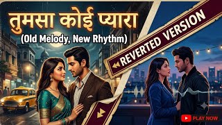 Download lagu Tumsa Koi Pyaara (Reimagined Retro Edit) | Slowed & Reverted | Romantic Classics mp3