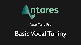Video thumbnail for Tutorial - Auto-Tune Pro - Basic Vocal Tuning by Auto-Tune® / Antares Audio Technologies