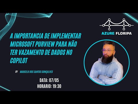 A importância de implementar Microsoft Purview para não ter vazamento de dados no Copilot