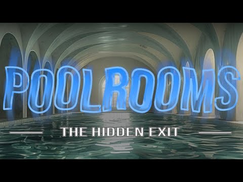 Mencari Jalan Keluar - Poolrooms: The Hidden Exit
