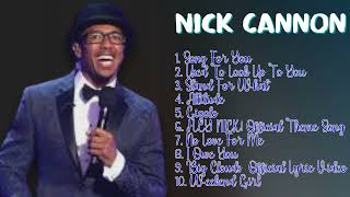 Dime Piece-Nick Cannon-Essential songs for every playlist-Notable