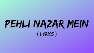 Pehli Nazar Mein full song | Lyrics | Race I Akshaye Khanna, Bipasha Basu | Atif Aslam