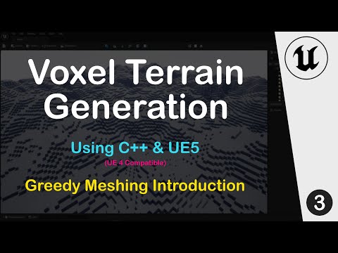 UE5 C++Tutorial - Minecraft like Voxel Terrain Generation : Part 3 Greedy Meshing Introduction