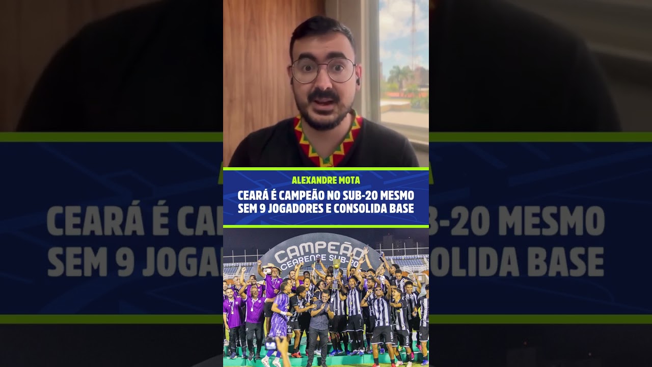 Imagem da notícia Ceará foi campeão no Sub-20 mesmo sem nove jogadores da categoria