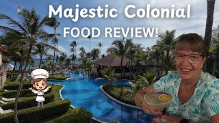 Majestic Colonial Punta Cana! FOOD REVIEW! Good & BAD! How NOT To Get Sick! (202
