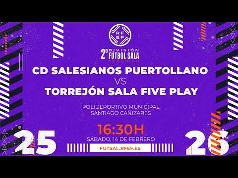 CD Salesianos Puertollano vs Torrejón Sala Five Play | 2ª Futsal | Jornada 18