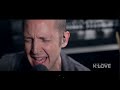 K-LOVE - Lincoln Brewster "Made New" LIVE