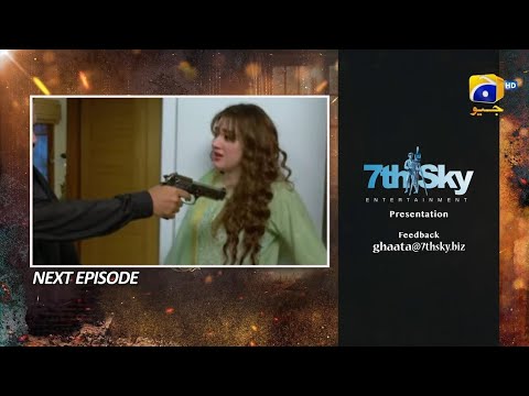 Ghaata Episode 48 Review | Drama Ghaata Promo 48 | Ghaata  Episode 48 Teaser | Reviews Time