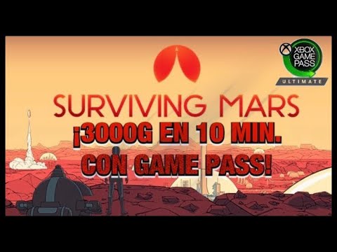 SURVIVING MARS | 3000 GAMERSCORE EN 10 MINUTOS CON GAME PASS