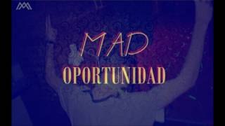 OPORTUNIDAD - MAD