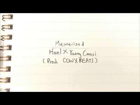 Hael X Young Caasi - Mesmerized (Prod. COWXBEATS)