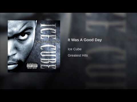 Ice Cube - It Was A Good Day (Remastered)