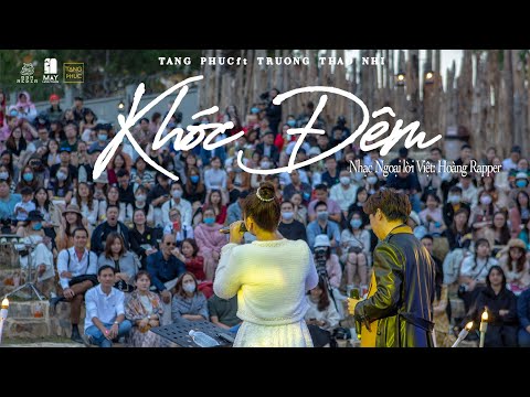 TĂNG PHÚC ft TRƯƠNG THẢO NHI| KHÓC ĐÊM (Lời Việt: HOÀNG RAPPER) | Mây In The Nest 28.3.2021