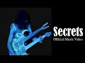 Secrets (Official Music Video)