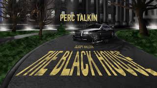 Perc Talkin Music Video