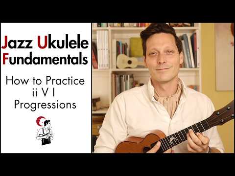 Master the II-V-I Progression - Jazz Ukulele Workout