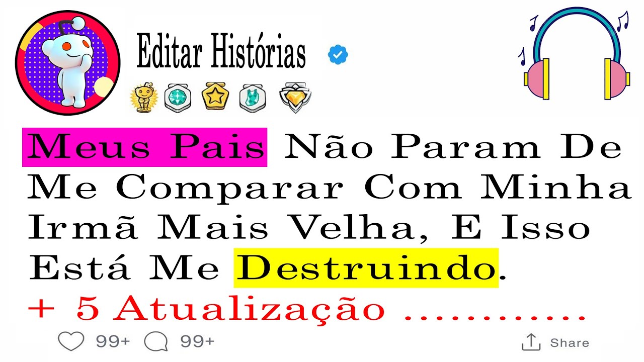 Meus Pais Não Param De Me Comparar Com Minha Irmã Mais Velha, E Isso Está Me .......#relatosdoreddit