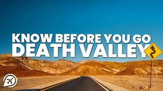 THINGS TO KNOW BEFORE YOU GO TO DEATH VALLEY