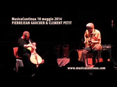 PIERREJEAN GAUCHER & CLEMENT PETIT - MusicaContinua - 10.05.2014