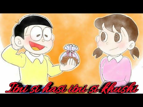 Itni si hasi itni si khushi ft- Nobita Shizuka status Video