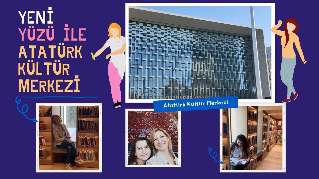 Yeni Yüzü İle Atatürk Kültür Merkezi | AKM | Vlog